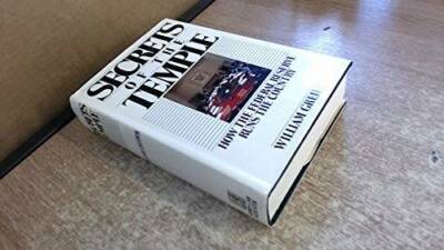 Secrets of the Temple: How the Federal Reserve Runs the Country - GOOD