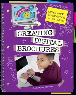 Creating Digital Brochures (Explorer Library: Information Explor
