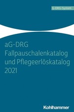 aG-DRG Fallpauschalenkatalog und Pflegeerlös...