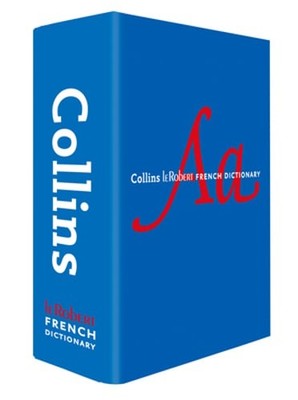 Collins Robert French Dictionary Complete and Unabridged edition: For Advanced