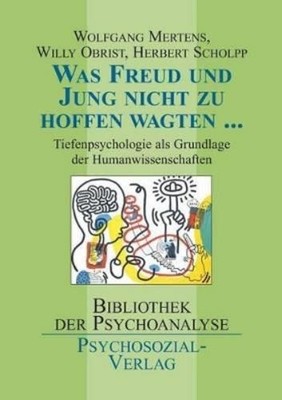 Wolfgang M Mertens Herbert S Was Freud und Jung nicht z (Paperback) (UK IMPORT)