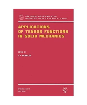 Applications of Tensor Functions in Solid Mechanics