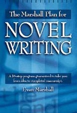 THE MARSHALL PLAN FOR NOVEL WRITING By Evan Marshall - Hardcover Mint Condition