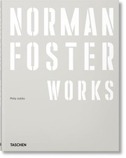 Norman Foster. Works by Philip Jodidio Hardcover Book