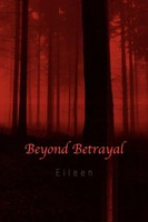 Beyond Betrayal Eileen Taschenbuch Kartoniert / Broschiert Englisch 2007 Xlibris