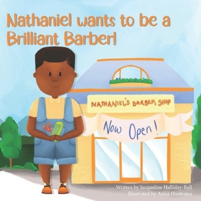 Nathaniel wants to be a Brilliant Barber! (My Future Career) [Paperback]