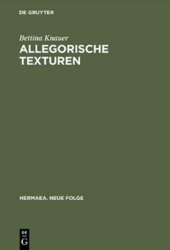 Bettina Knauer Allegorische Texturen (Hardback) Hermaea. Neue Folge