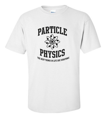 Particle Physics Science T-Shirt Nerdy Geek Quantum Funny Cotton Tee Gift