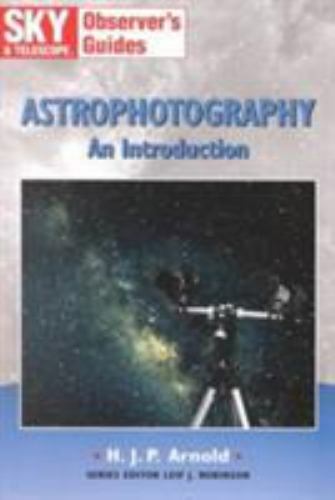 Sky Guide Ebay Astrophotography: An Introduction (Sky & Telescope Observer's Guides ...