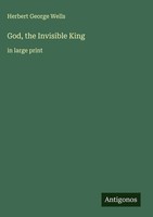 Herbert George Wells | God, The Invisible King | Buch | Englisch (2025)