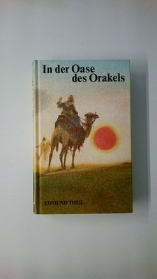 75690 Edmund Theil IN DER OASE DES ORAKELS BD 4 HC