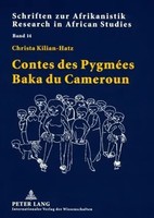 Contes Des PygméEs Baka Du Cameroun Christa Kilian-Hatz Taschenbuch FranzöSisch