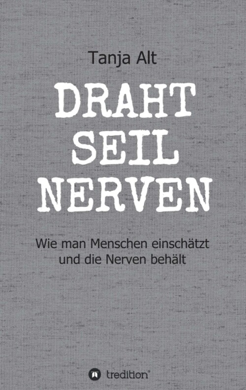 Thumbnail - Drahtseilnerven | Wie Man Menschen Einschätzt Und Die Nerven Behält |