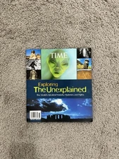Exploring the Unexplained: The World's Great Marvels, Mysteries and Myths - ...