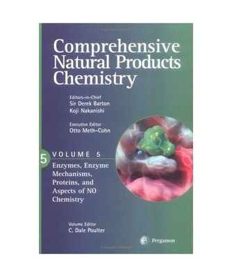 Comprehensive Natural Products Chemistry: Enzymes Enzyme Mechanisms Proteins and