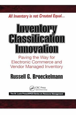 Inventory Classification Innovation: Paving the Way Buch Taylor & Francis Inc