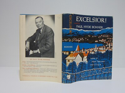 Excelsior! by Paul Hyde Bonner (1955, Hardcover) 1st Edition 