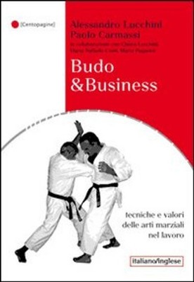 Neues Buch - Alessandro Lucchini / Carmassi Paolo - Budo & Business. Technik E