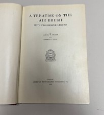 A Treatise on the Airbrush with Progressive Lessons, Frazer  Stine, HB, 1930