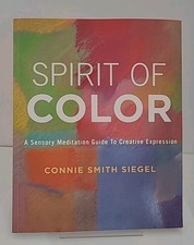 Spirit of Color Connie Smith Siegel Sensory Meditation Art Therapy
