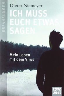 Ich muss euch etwas sagen: Mein Leben mit dem Virus von ... | Buch | Zustand gut