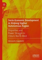 Alessandra Cappelletti | Socio-Economic Development In Xinjiang Uyghur...