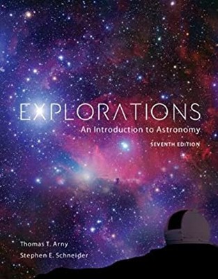 Explorations: Introduction to Astronomy Thomas T., Schneider, Ste
