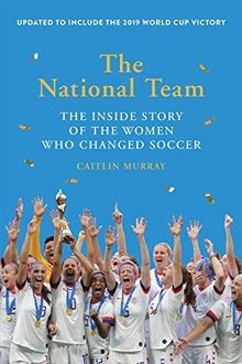 The National Team: The Inside Story of the Women Wh... | Buch | Zustand sehr gut