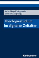 Theologiestudium Im Digitalen Zeitalter | Andree Burke (U. A.) | Deutsch | Buch