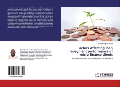 Factors Affecting loan repayment performance of micro finance clients Abdissa Te