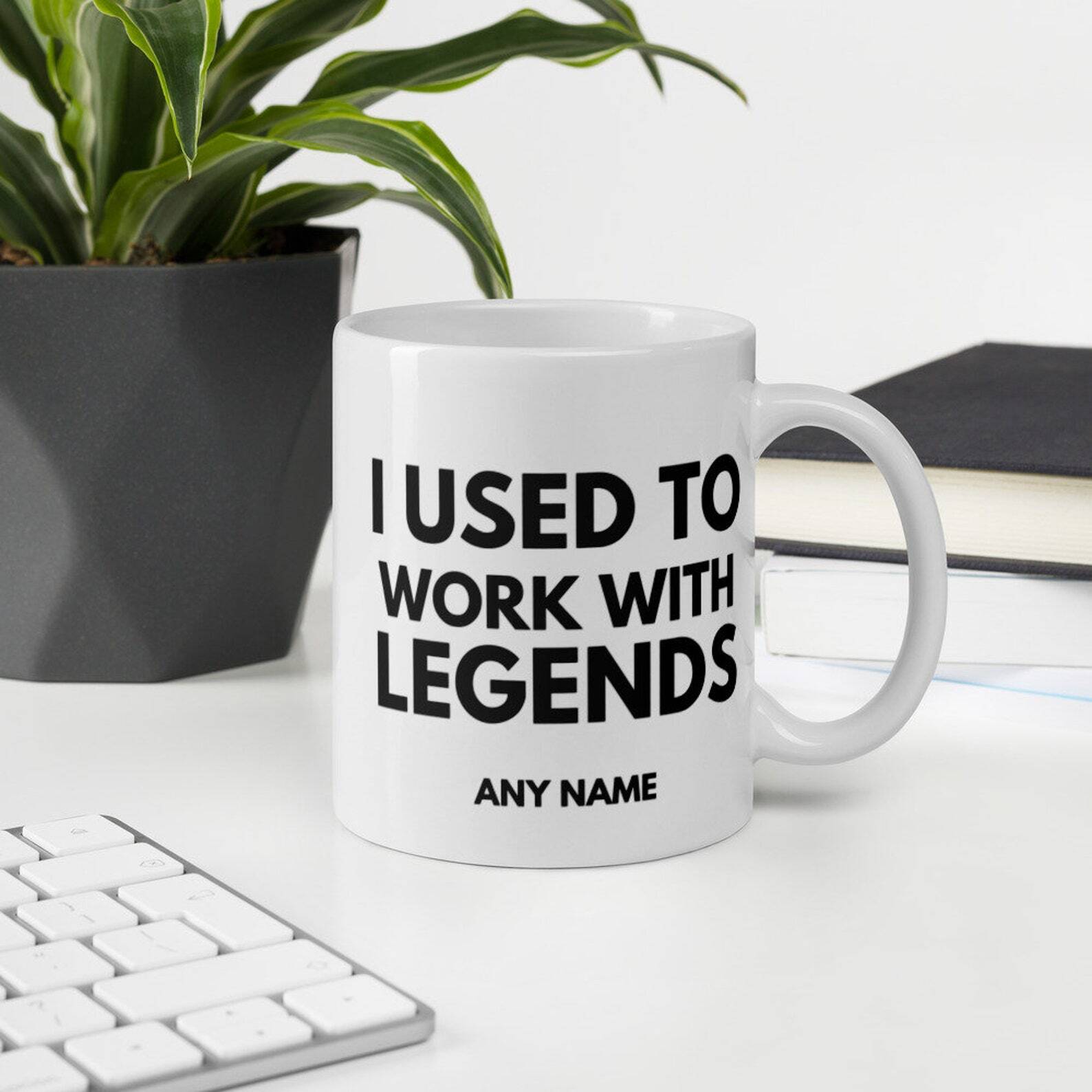 Personalised I Used To Work With Legends Mug Leaving Job Present Mug Coworker