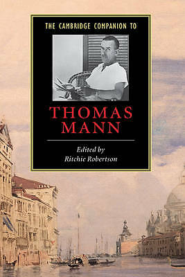 The Cambridge Companion to Thomas Mann Robertson Hardback 9780521653107