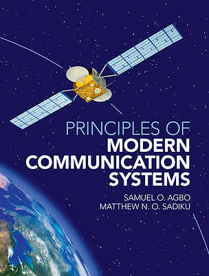Principles of Modern Communication Systems Agbo Sadiku Hardback 9781107107922