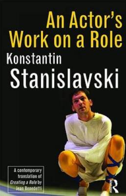 An Actors Work on a Role - Hardcover By Konstantin Stanislavski - GOOD