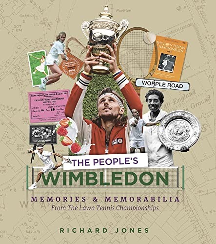 The People's Wimbledon: Memories and Memorabilia from the Lawn T