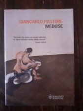 GIANCARLO PASTORE - MEDUSE - PRIMA EDIZIONE BOMPIANI - 2003