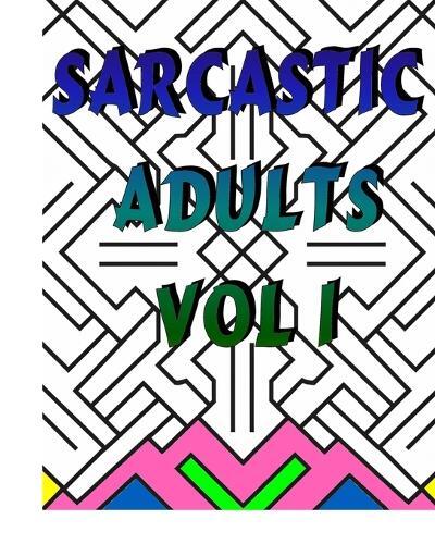 Tamara Bruyere Sarcastic Adults Vol 1 (Tascabile)