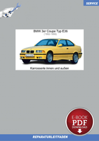 PDF BMW 3Er E36 Coupe (1991-1998) Reparaturanleitung Karrosserie Innen / AußEn