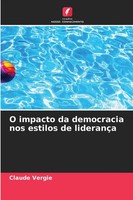 Claude Vergie | O Impacto Da Democracia Nos Estilos De LiderançA | Taschenbuch