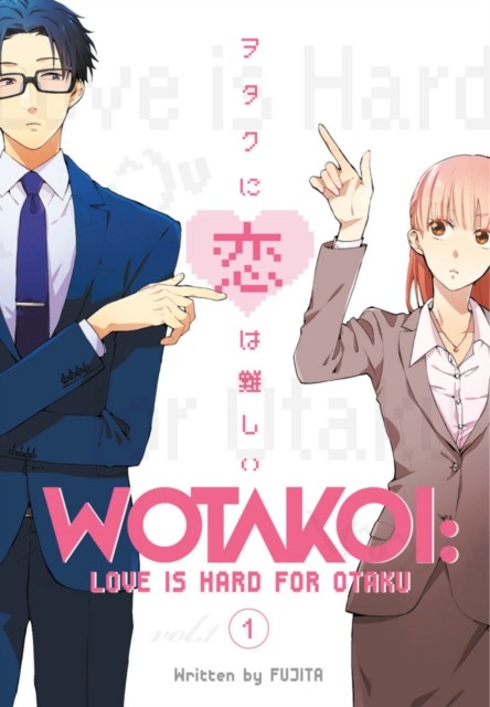 Wotakoi: Love Is Hard For Otaku 1 by Fujita (Paperback Book)