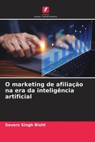 Sovers Singh Bisht | O Marketing De AfiliaçãO Na Era Da InteligêNcia Artificial