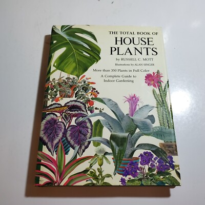 The Total Book of House Plants ~ Russell C. Mott ~ HBDJ 1975, B35 | eBay