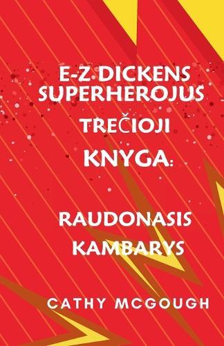 Cathy McGough E-Z Dickens Superherojus TreČioji Knyga (Tascabile)