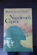 Margaret Stewart Taylor - Napoleons Captor - 1st Ed 1971 - R/Hale - F/Copy