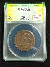 1810/09 CLASSIC HEAD LARGE CENT ANACS VG 8 S- 281 DETAILS CLEANED
