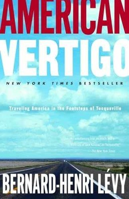 American Vertigo: Traveling - Paperback, by Lévy Bernard-Henri - Acceptable n