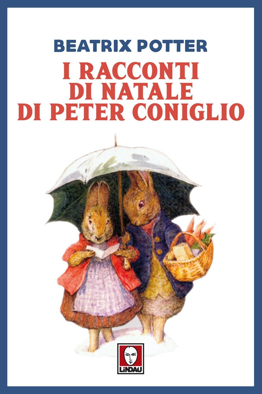 Libri Beatrix Potter - I Racconti Di Natale Di Peter Coniglio