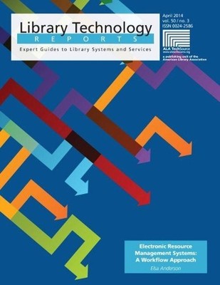 Electronic Resource Management Systems: A Workflow Approach by Elsa K. Anderson 
