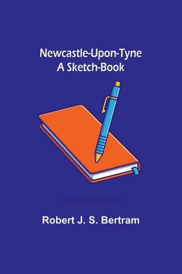 Robert J. S. Bertram | Newcastle-Upon-Tyne | Taschenbuch | Englisch (2022)