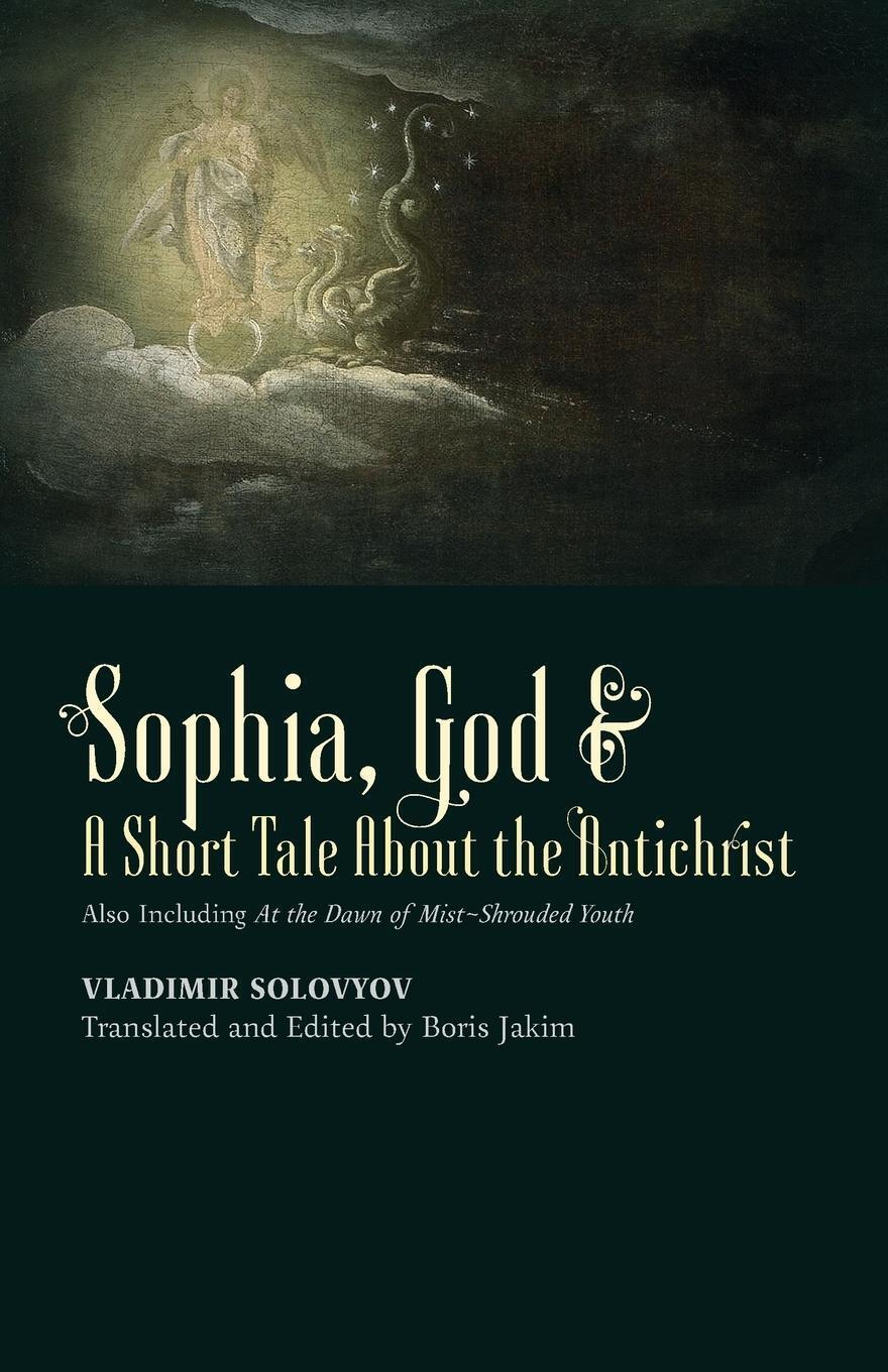 Thumbnail - ¿sophia, God &¿ A Short Tale About The Antichrist Vladimir Solovyov